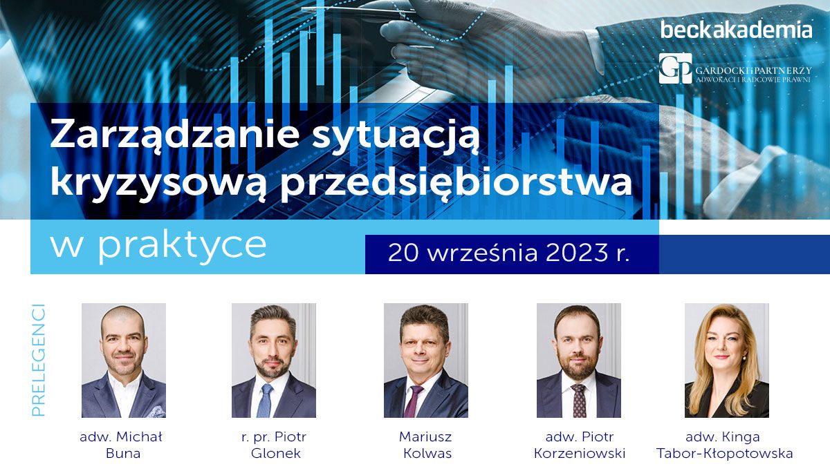 Szkolenie C.H. Beck i Gardocki i Partnerzy „Zarządzanie sytuacją kryzysową przedsiębiorstwa w praktyce”