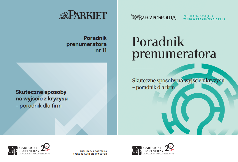 „Skuteczne sposoby na wyjście z kryzysu – poradnik dla firm” wydany przez Gardocki i Partnerzy oraz dzienniki Rzeczpospolita i Parkiet